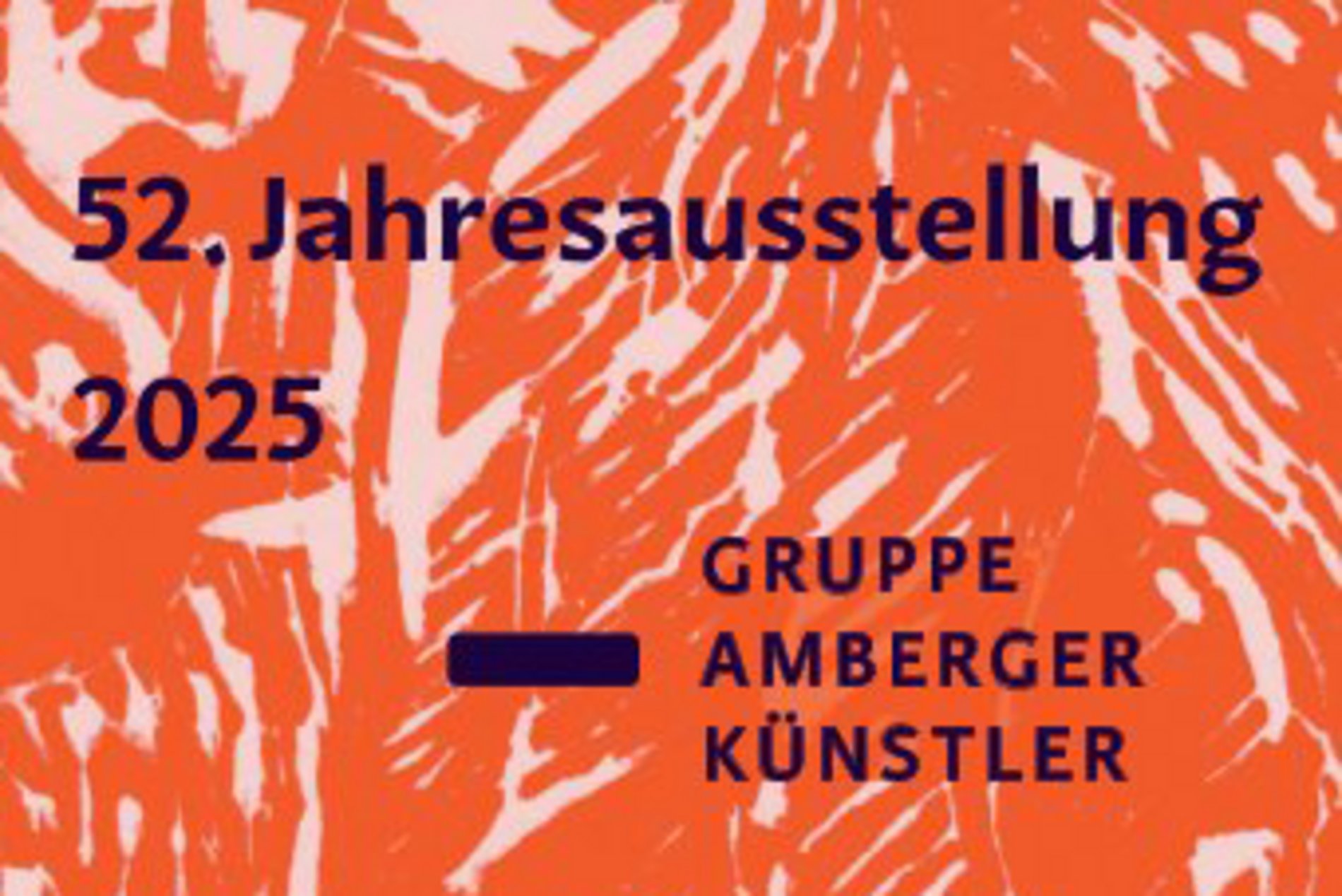 Ausstellungsplakat zur 52. Jahresausstellung der Gruppe Amberger Künstler. Foto/Copyright: Anna-Maria Wenzel