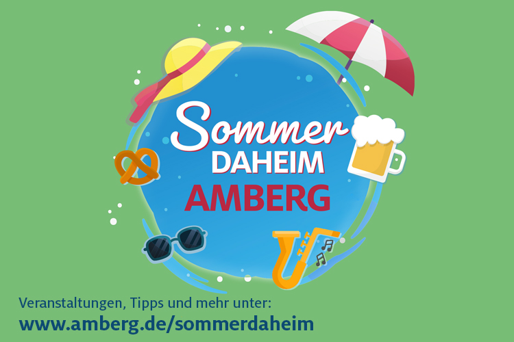 Sommer daheim in Amberg